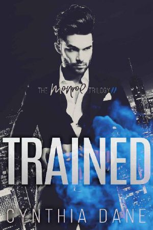 [The Monroe Trilogy 02] • Trained